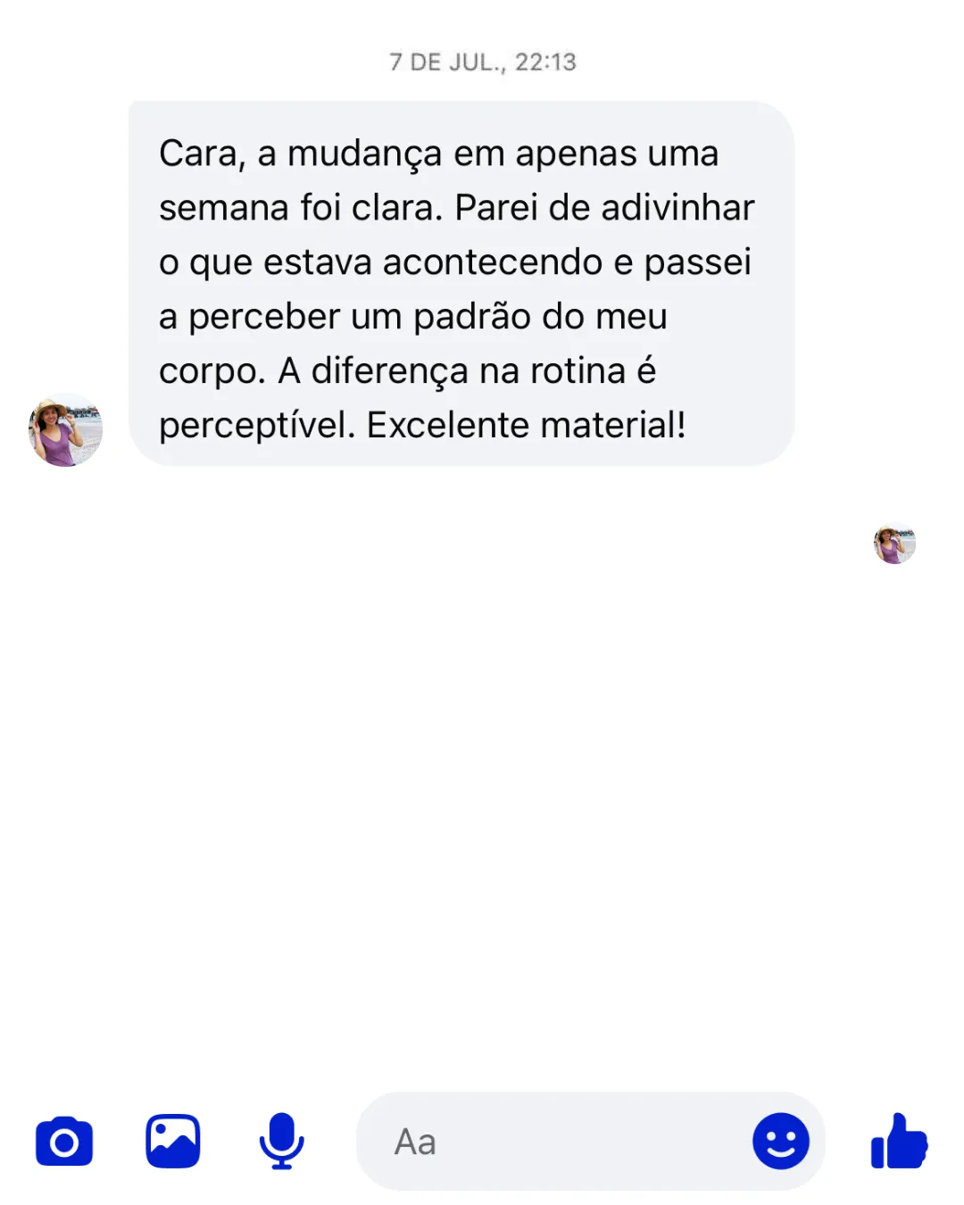 Depoimento de mulher que identificou um padrão e percebeu diferença em sua rotina